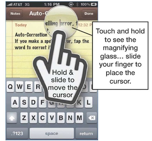 Touch and hold the screen to see the magnifying glass and place the cursor. 