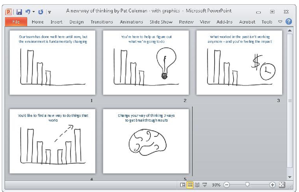 Once you have a storyboard, sketch a graphic on each of the five slides. 